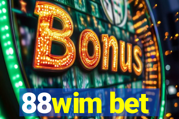 88wim bet